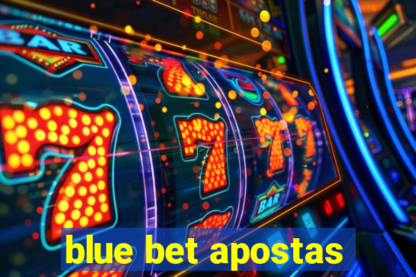 blue bet apostas